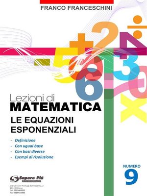cover image of Lezioni di matematica 9--Le Equazioni Esponenziali
